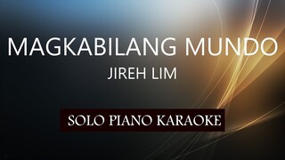 MAGKABILANG MUNDO ( JIREH LIM ) PH KARAOKE PIANO by REQUEST (COVER_CY)