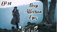 [ENG] EP 14 Deep Affection Eyes