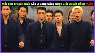 Mối Giải Quyết ÂN OÁN Không Đội Trời Chung Của 2 Băng Đảng|| Review Phim Học Đường Nhật Bản Hay