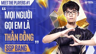 LAI BÂNG: MỌI NGƯỜI GỌI EM LÀ "THẦN ĐỒNG" | MEET THE PLAYERS