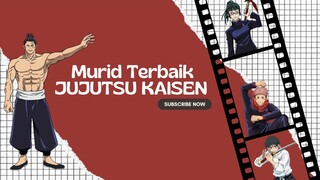 MURID TERBAIK JUJUTSU KAISEN