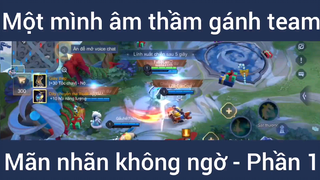 Một mình âm thầm gánh team mãn nhãn không ngờ