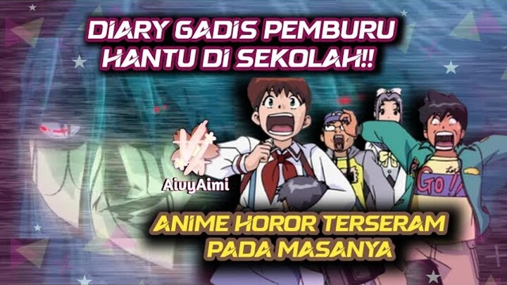 Diary CEWEK PEMBURU HANTU KUAT DI DESA!! Anime Terseram Di ZAMANNYA #alurcerita #anime #aivyaimi