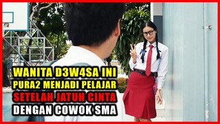 WANITA D3W4SA INI BERPURA-PURA MENJADI PELAJAR SETELAH JATUH CINTA DENGAN COWOK SMA