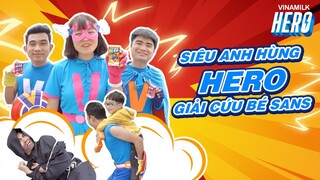 SỮA TRÁI CÂY VINAMILK HERO | HÀ SAM I SIÊU ANH HÙNG HERO GIẢI CỨU BÉ SANS