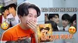 BAD BUDDY SERIES " แค่เพื่อนครับเพื่อน"! REACTION VIDEO! 😍