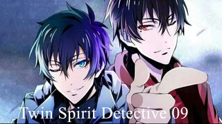 Twin Spirit Detective 「双生灵探」(sub indo) Episode 09