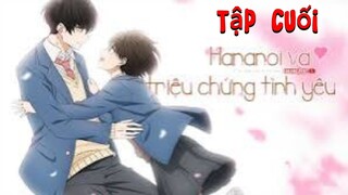 [Anime Tình Yêu] Hananoi Và Triệu Chứng Tình Yêu  Tập Cuối - Linh Nhi Anime