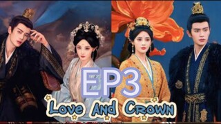 🇨🇳3 Love And Crown (English subtitles)