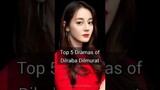 Top 5 Best Chinese Dramas of Dilraba Dilmurat | Part -1 | #dilrabadilmurat #chinesedrama #nabidhs