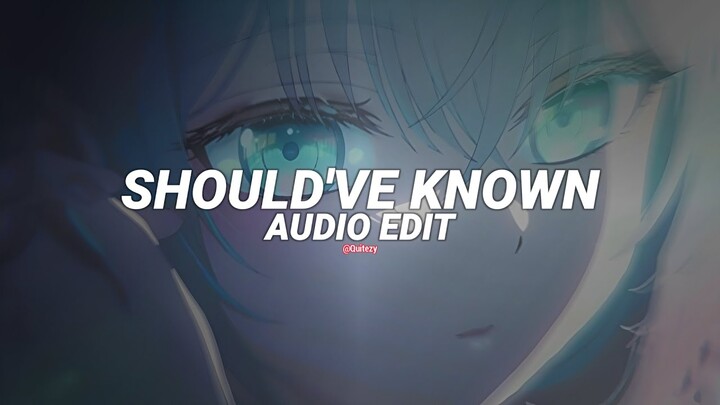 should've known - unbnd [edit audio]