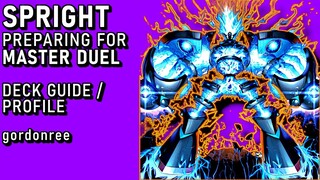 SPRIGHT - PREPARING FOR MASTER DUEL - Yu-Gi-Oh! Deck Profile / Guide (MASTER DUEL FORMAT)
