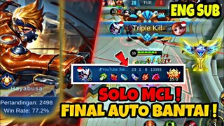 SOLO FINAL MCL PAKE HAYABUSA AUTO BANTAI ! -  MOBILE LEGENDS