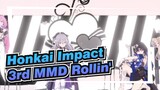 [Honkai Impact 3rd MMD] ♥『Rollin' 』/ Happy 5th Anniversary!