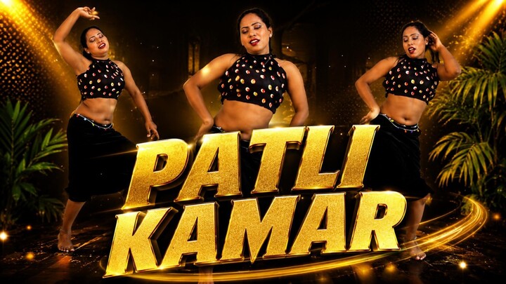 Patli Kamar 💃 | Hindi Dance Video | Item Songs | Music Video