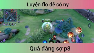 Luyện flo quá đáng sợ p8
