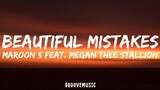 Maroon 5 - Beautiful Mistakes (Lyrics) Feat. Megan Thee Stallion