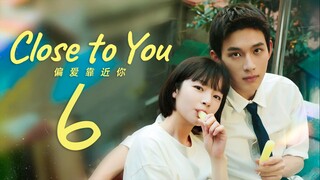 [iQIYI] EP6/31 Close to You (2025)
