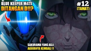 BLUE KEEPER TUMBANG DITANGAN D ⁉️ SAKURAMA KEMBALI DARI AFK ‼️ - Sentai Daishikkaku Episode 12