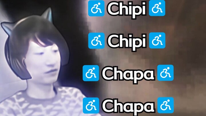 ♿Chipi Chipi Chapa Chapa♿