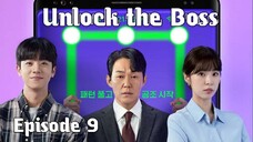 (Sub Indo) Unlock the Boss Ep.9 (2022)