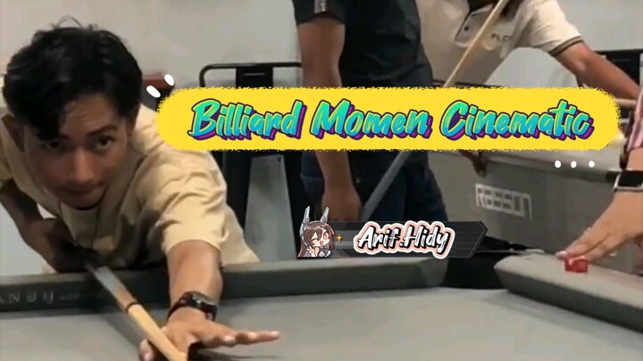 billiard momen cinematic