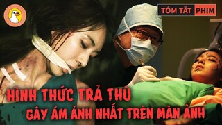 Review Phim Bác Sĩ Thẩm Mỹ: Tên Chồng Bị Vợ Cắm Sừng Liền Nổi Máu Điên Nướng Thịt Mẹ Vợ