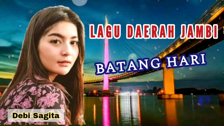 Jambi selalu dihati - Batang Hari