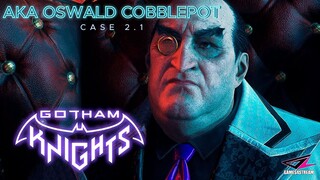 GOTHAM KNIGHT 2.1 AKA OSWALD COBBLEPOT