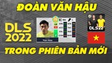 Đoàn Văn Hậu có mặt trong phiên bản mới Dream league soccer 2022