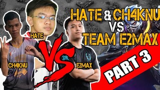 TEAM HATE and CH4KNU vs TEAM E2MAX rank game PART 3