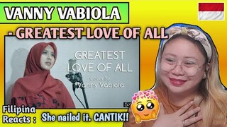 VANNY VABIOLA - GREATEST LOVE OF ALL (Cover Song) || FILIPINA REACTS