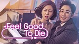 Feel Good To Die E7 | English Subtitle | RomCom, Fantasy | Korean Drama