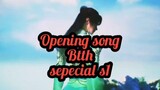 opening song btth sepecial s1