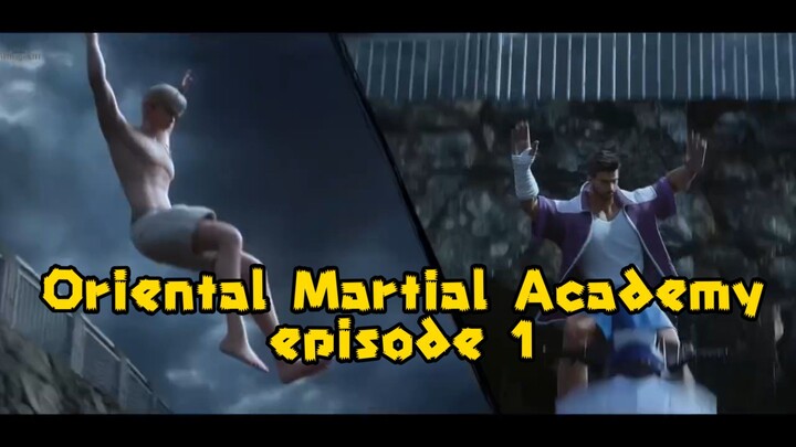Oriental Martial Academy episode 1 sub indo