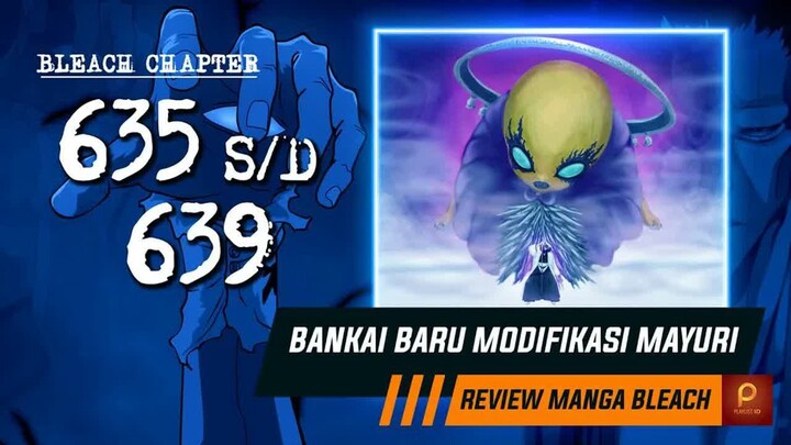 MAYURI DAN ZARAKI VS STERNRITTER  - C -  PERNIDA PARNKGJAS  -  Bleach Chapter 635 s - d 639