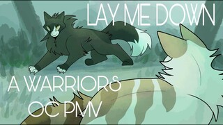 Lay Me Down - A Dirt's Dogma PMV [Warriors OCS]