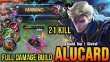 21 Kills + MANIAC!! Alucard Full Damage Build - Build Top 1 Global Alucard ~ MLBB