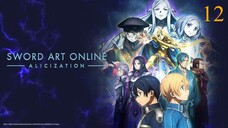 ซอร์ดอาร์ตออนไลน์ Alicization ภาค 3 ตอนที่ 12 พากย์ไทย