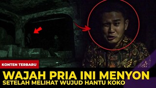 🔴 1358- WAJAH PRIA INI MENYON ! AKIBAT MELIHAT WUJUD HANTU KOKO