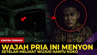 🔴 1358- WAJAH PRIA INI MENYON ! AKIBAT MELIHAT WUJUD HANTU KOKO