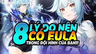 Top 8 Lý Do Bạn Nên Có Eula! Đừng Bỏ Lỡ Nhân Vật Này! Top 8 Lý Do Biến Eula Thành Nhân Vật Quốc Dân