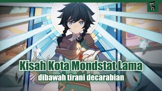 Kisah Kota Lama Mondstat Dibawah Tirani Decarabian