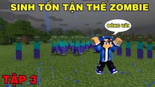 Tập 3 | SINH TỒN MINECRAFT TẬN THẾ ZOMBIE | Thanh Kiếm Mới Với Mình Đã Đi Ra Biển..!!