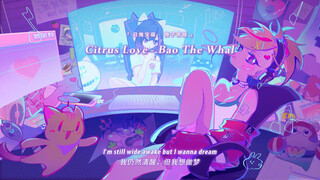 "Phần dạo đầu rất thích hợp làm nhạc chuông cuộc gọi WeChat!!" || "Citrus Love"