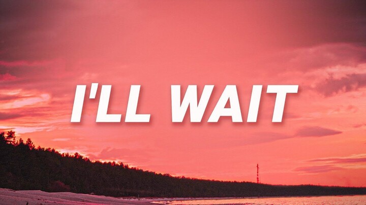 Bixxi, Alyria - I ll Wait (Full Lyrics)