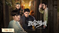 Phim Trò Chơi Trí Mệnh - 致命游戏 ( Kính Vạn Hoa Chết Chóc ) - Tập 33 - Vietsub