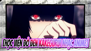 [Học Viện Đỏ Đen Kakegurui Nhạc Anime]