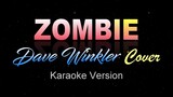 ZOMBIE - Dave Winkler [Cover] x The Cranberries (Karaoke / Instrumental)