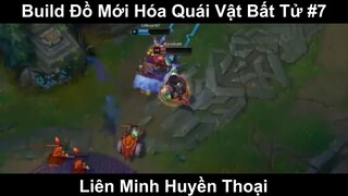 Build Đồ Mới Hóa Quái Vật Bất Tử Phần 7